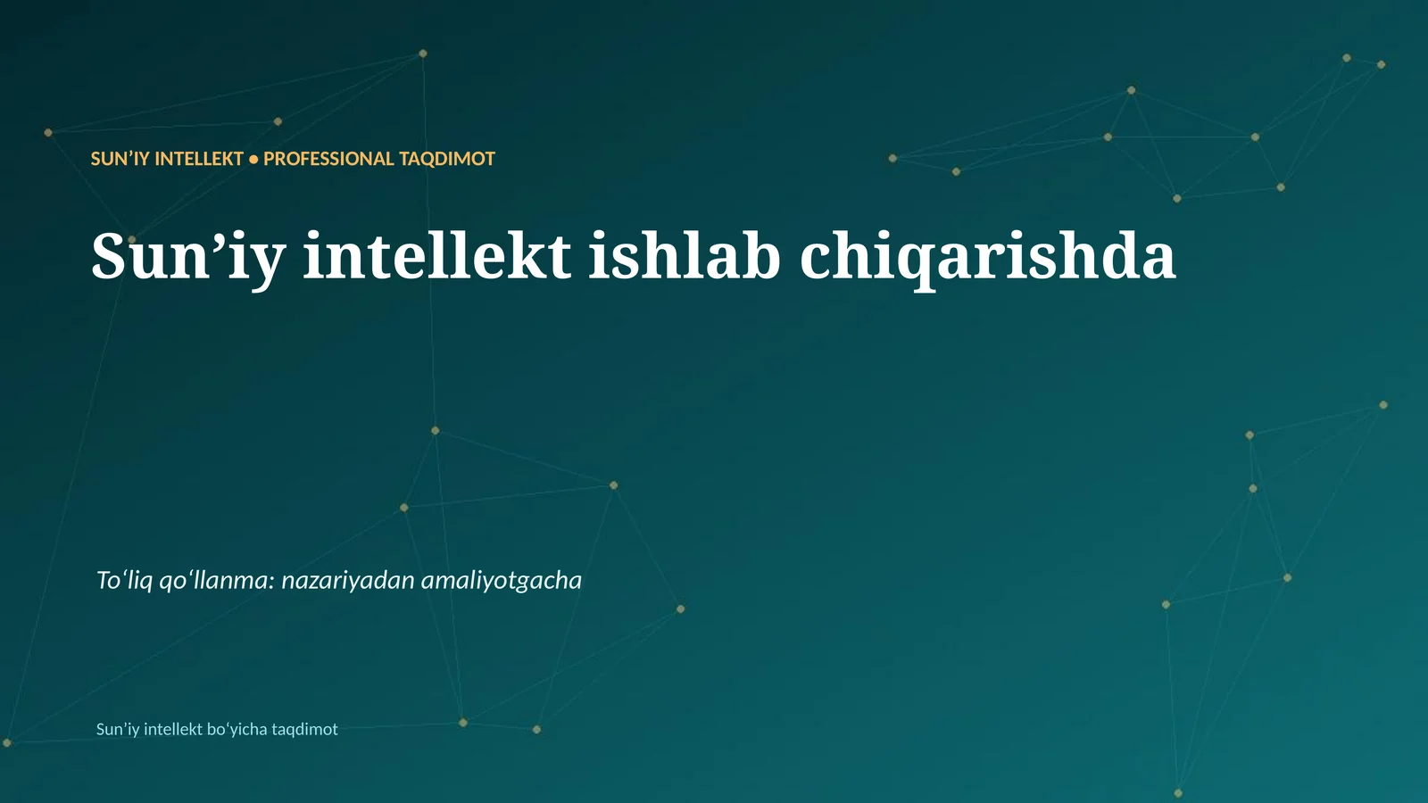 Sunʼiy Intellekt • Professional Taqdimot