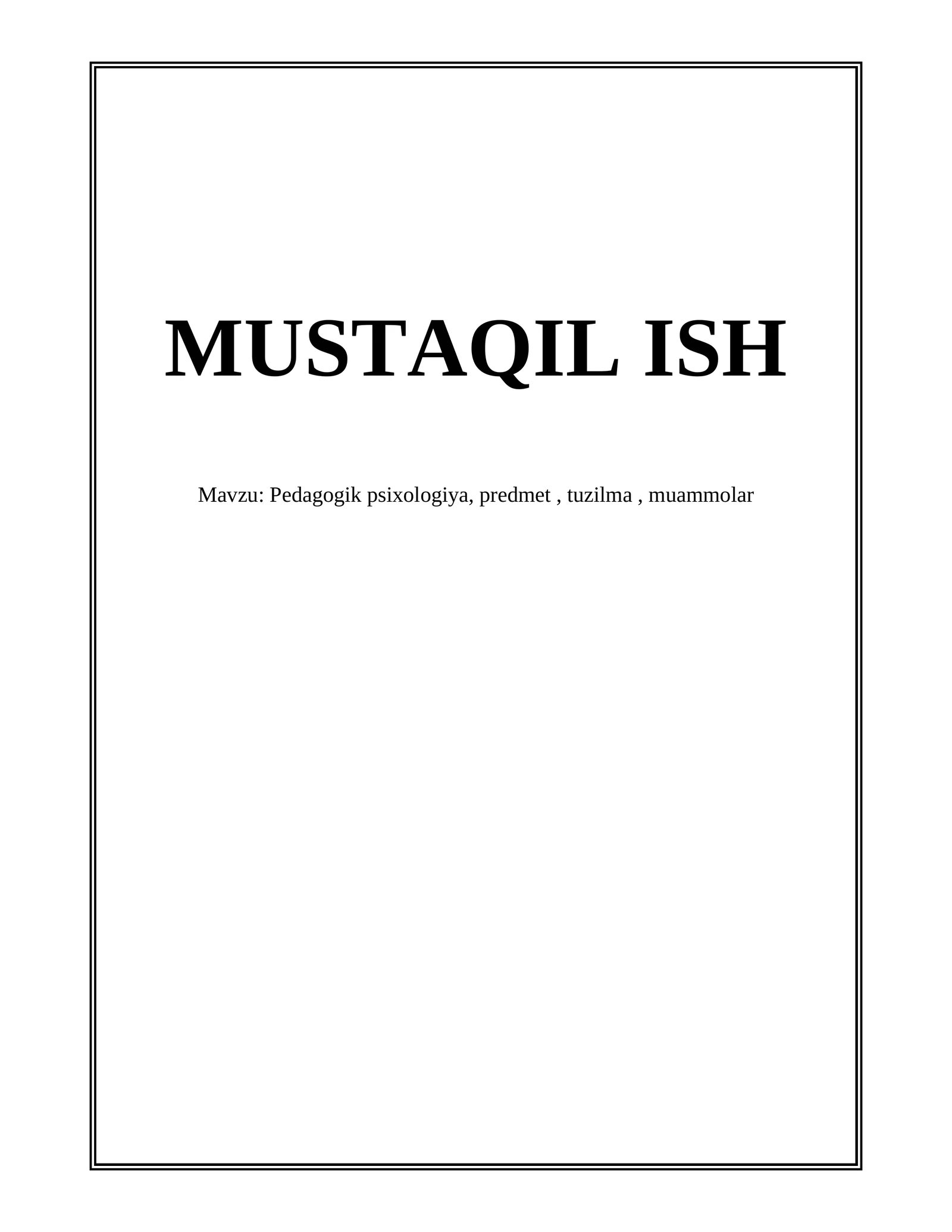 Pedagogik psixologiya, predmet, tuzilma, muammolar