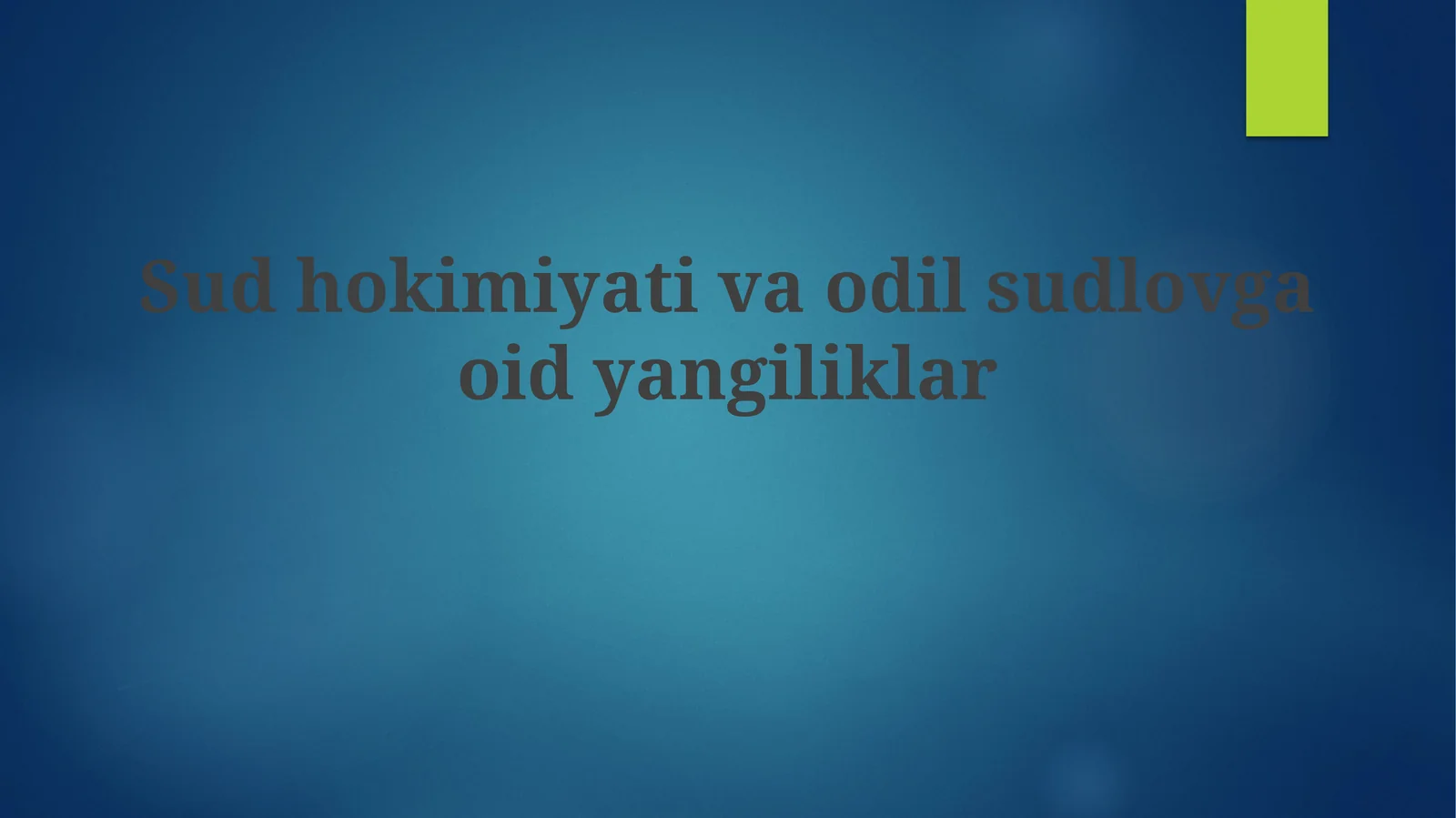 Sudhokimiyativaodilsudlovgaoidyangiliklar
