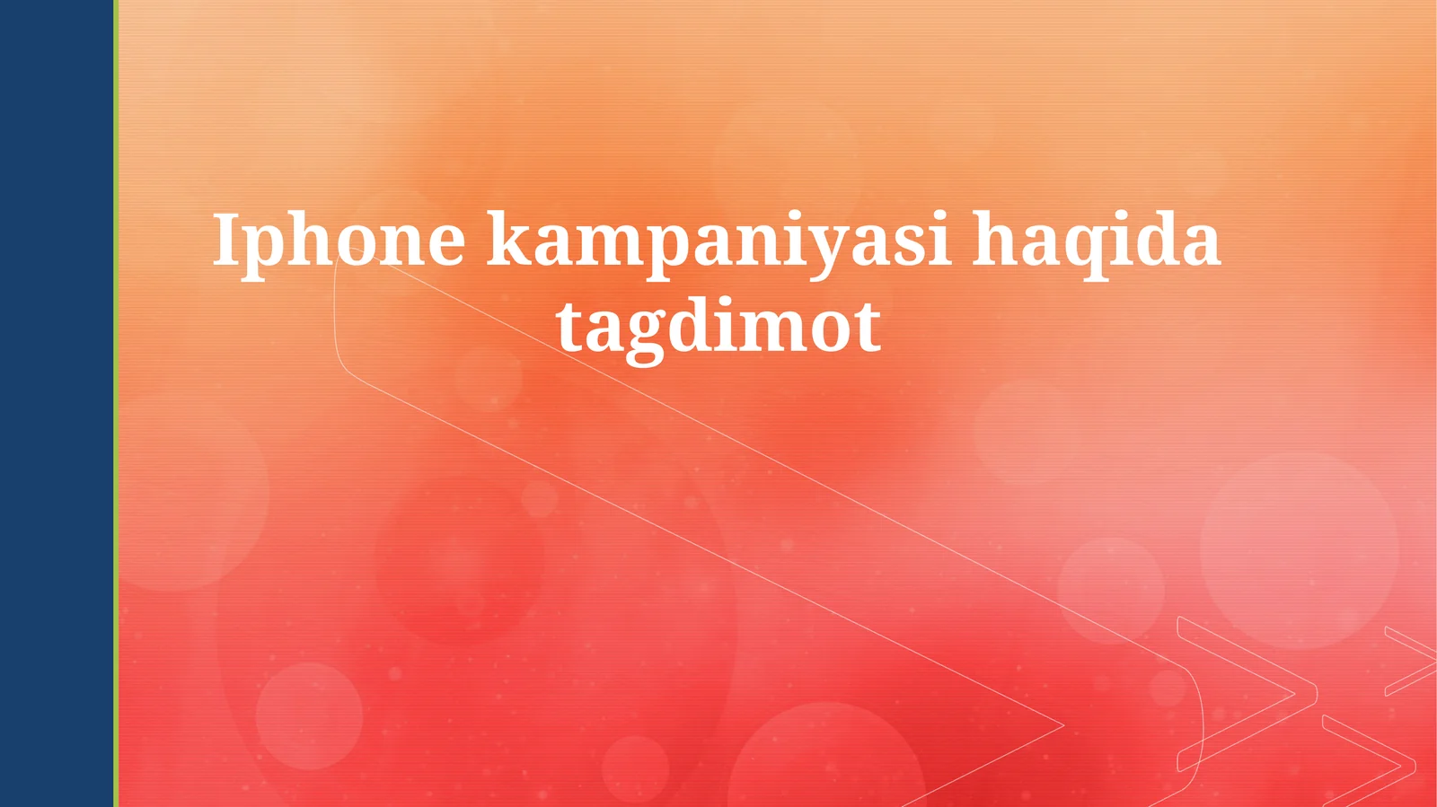 Iphone kampaniyasi haqida tagdimot