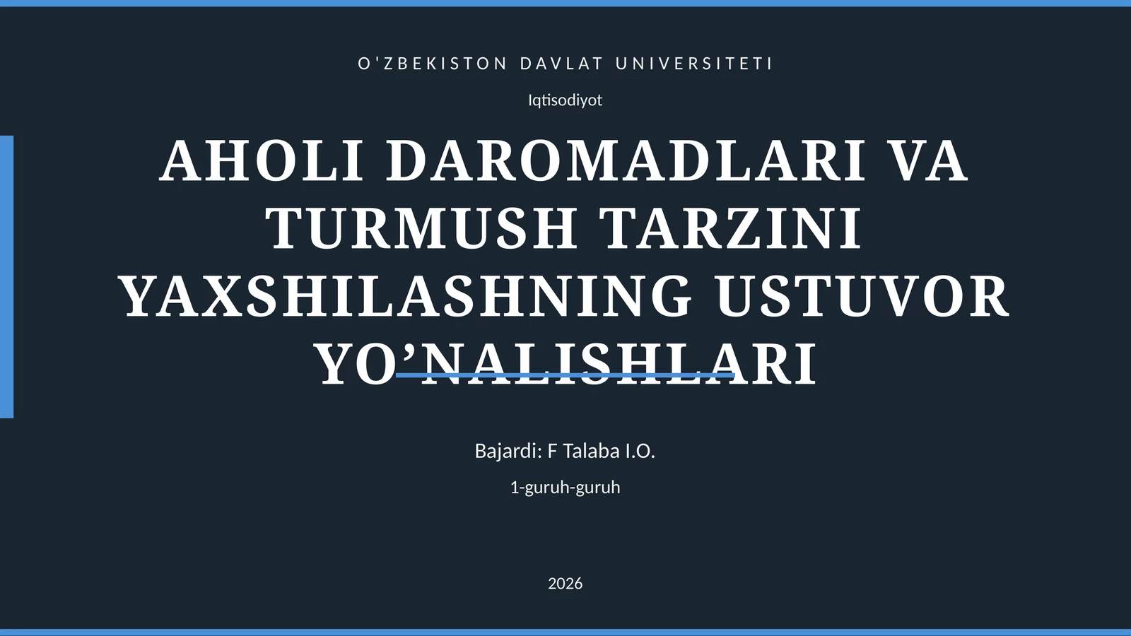 AHOLI DAROMADLARI VA TURMUSH TARZINI YAXSHILASHNING USTUVOR YO’NALISHLARI