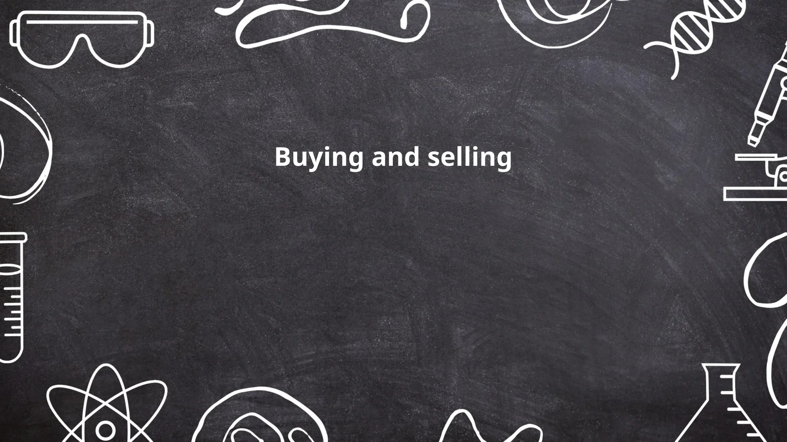 Buying and selling
