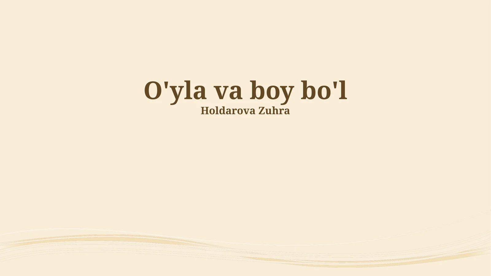 O'yla va boy bo'l