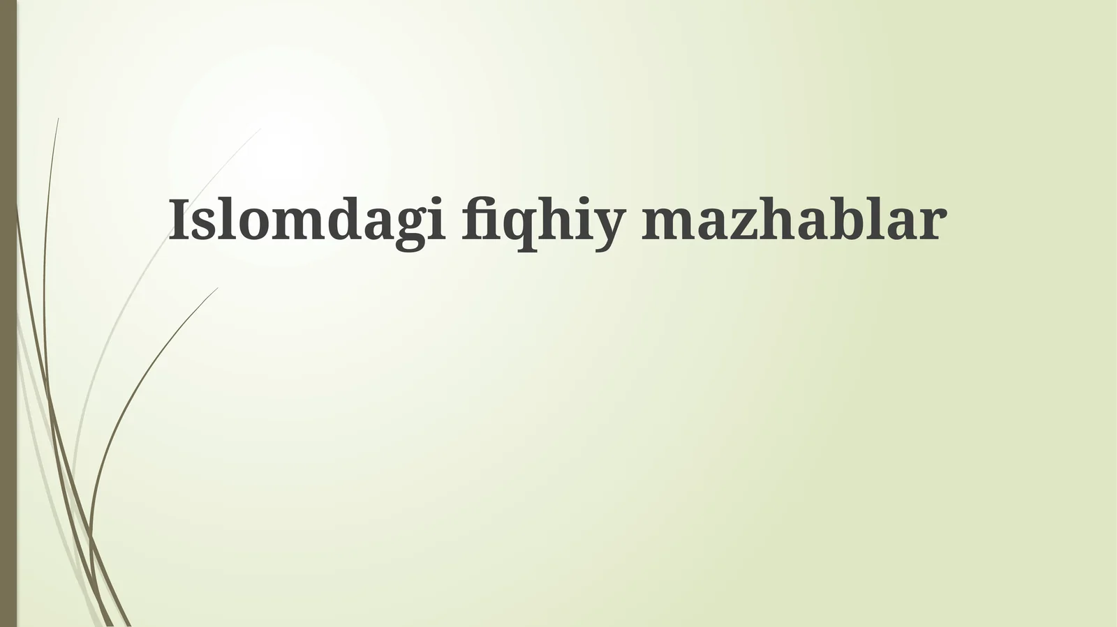 Islomdagifiqhiymazhablar