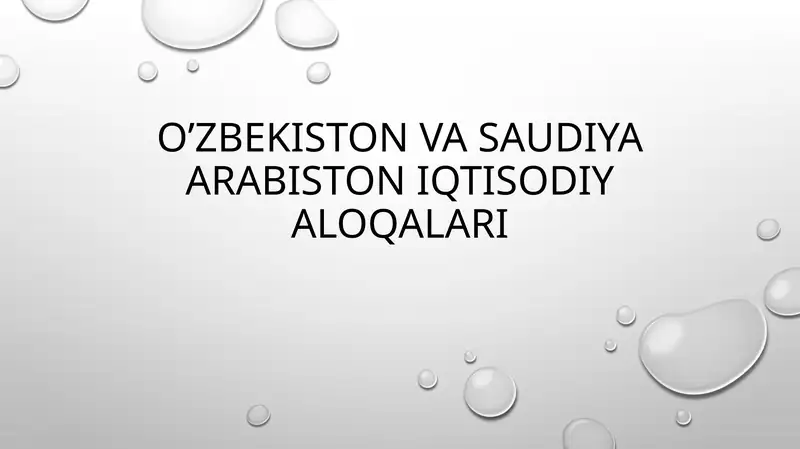 O’zbekiston va Saudiya Arabiston Iqtisodiy aloqalari
