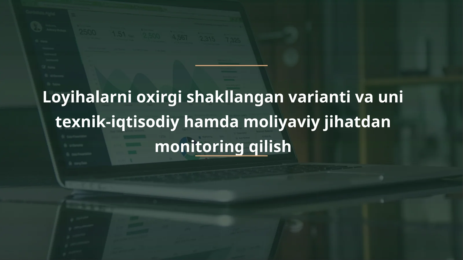 Loyihalarni oxirgi shakllangan varianti va uni texnik-iqtisodiyhamdamoliyaviy jihatdan monitoring qilish