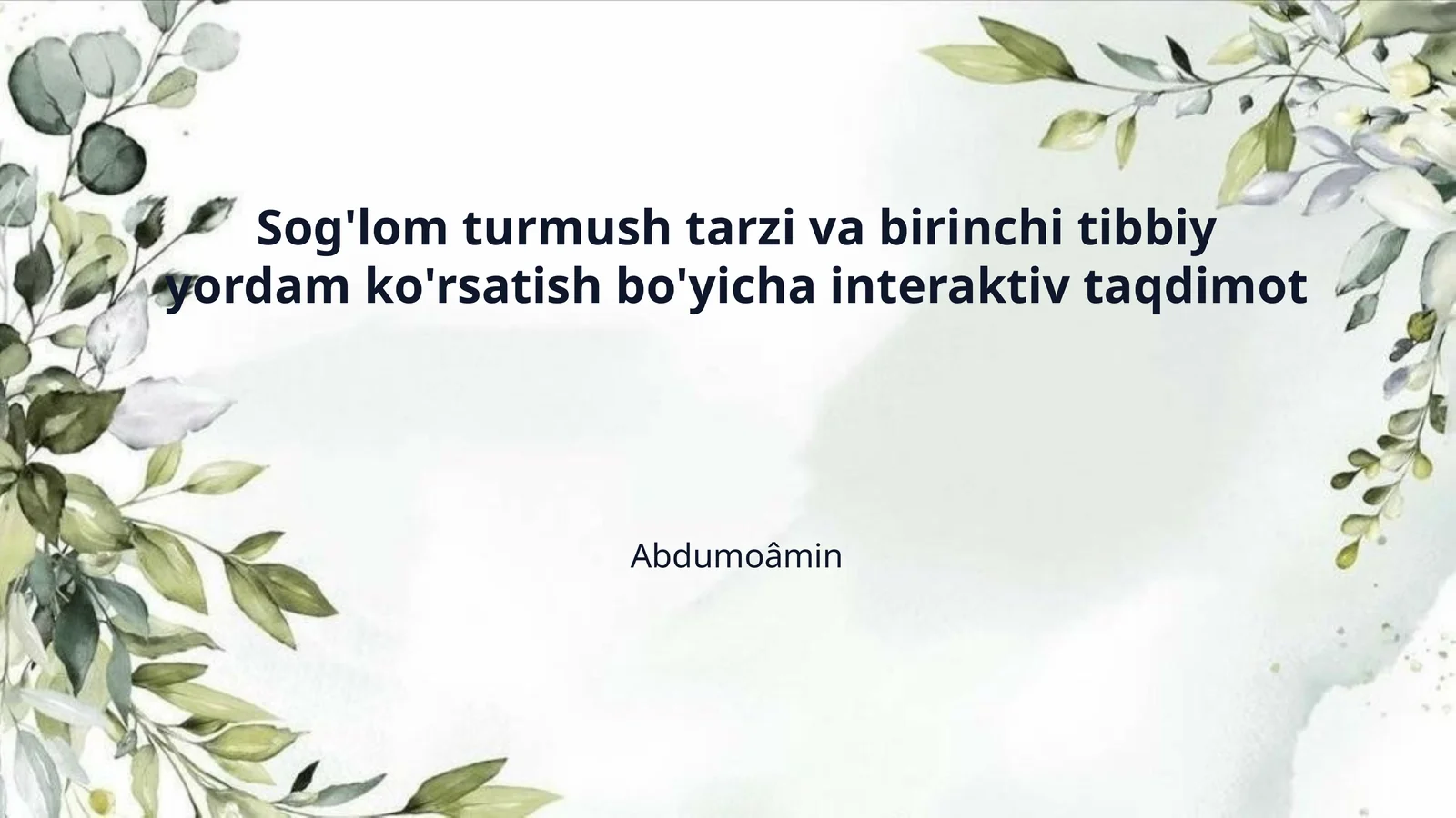 Sog'lom turmush tarzi va birinchi tibbiy yordam ko'rsatish bo'yicha interaktiv taqdimot