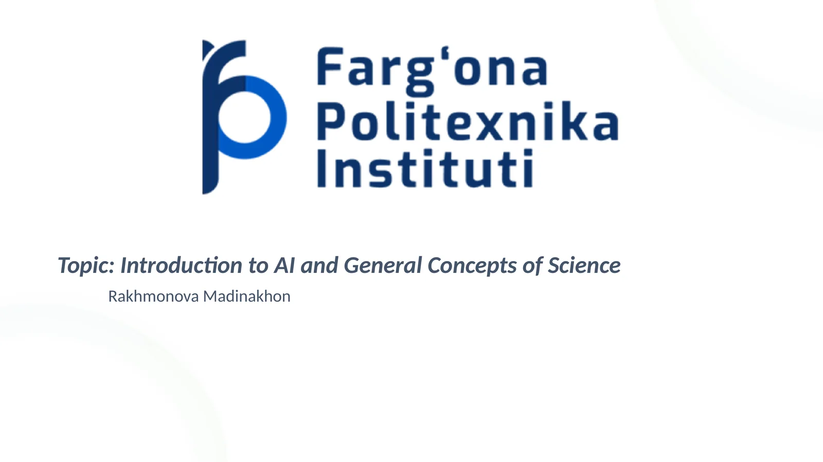 Sun'iy intellekt va fanlarning umumiy tushunchalari haqida kirish