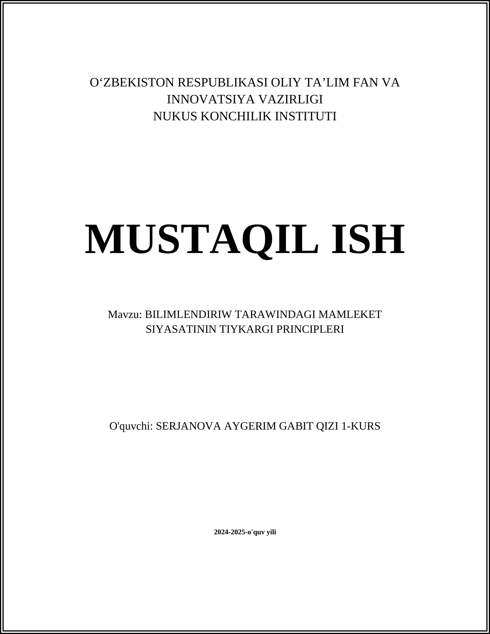 BILIMLENDIRIW TARAWINDAGI MAMLEKET SIYASATININ TIYKARGI PRINCIPLERI