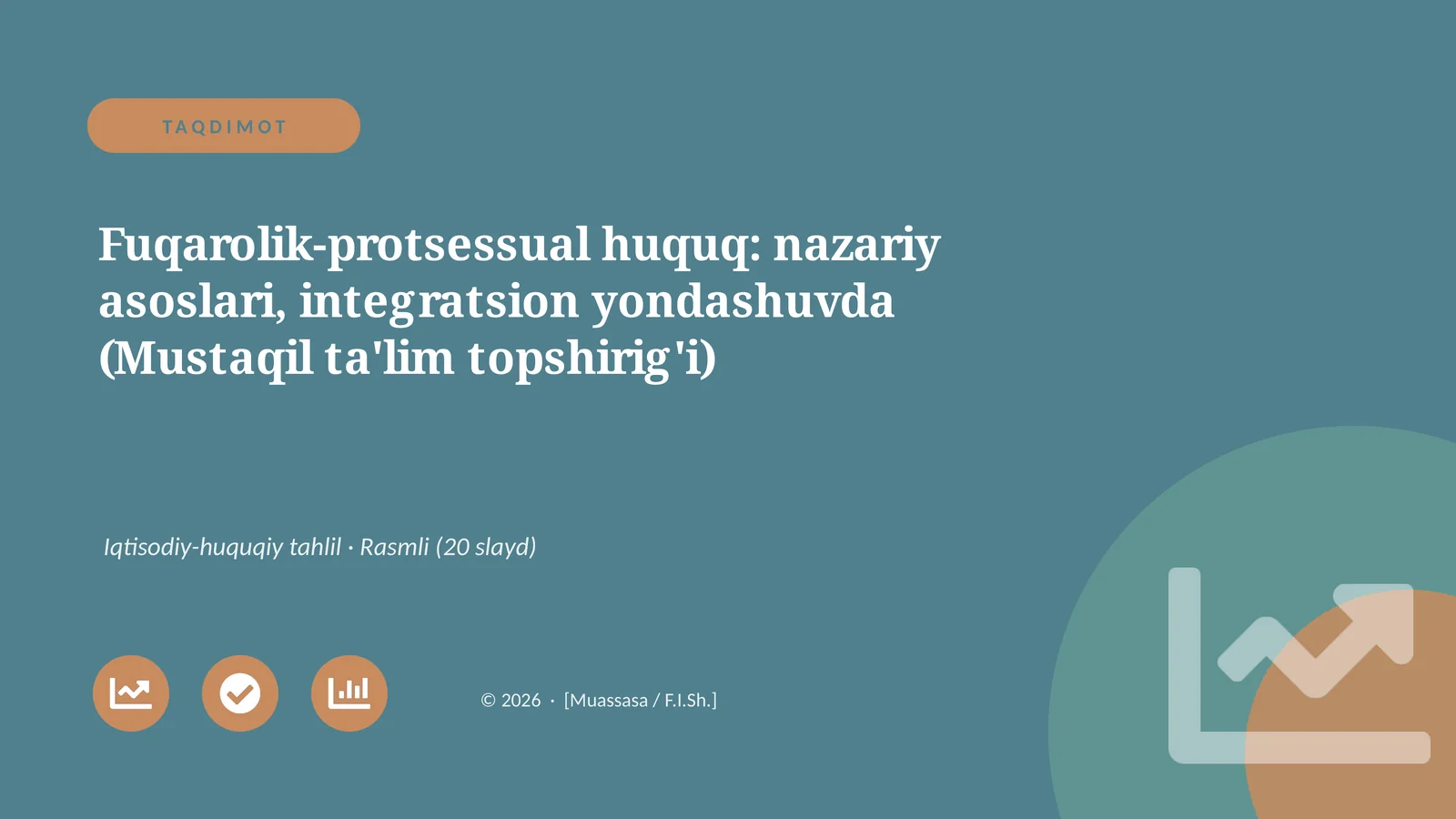 Fuqarolik-protsessual huquq: nazariy asoslari, integratsion yondashuvda (Mustaqil ta'lim topshirig'i)