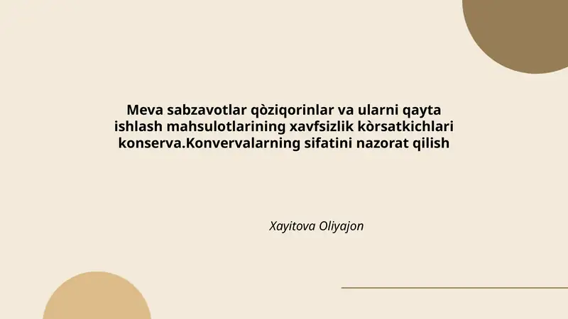 Meva sabzavotlar qòziqorinlar va ularni qayta ishlash mahsulotlarining xavfsizlik kòrsatkichlari konserva
