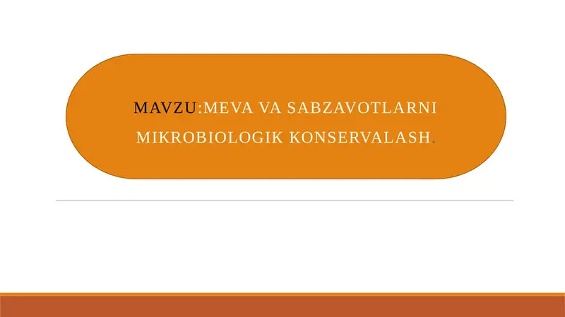 MEVAVA SABZAVOTLARNI MIКROBIOLOGIККONSERVALASh