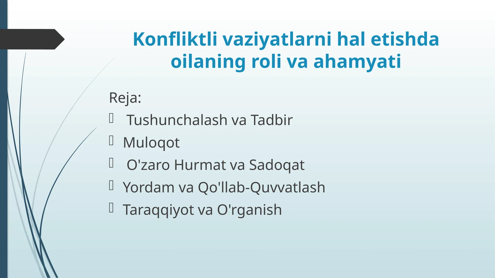 Konfliktli vaziyatlarni hal etishda oilaning roli va ahamyati