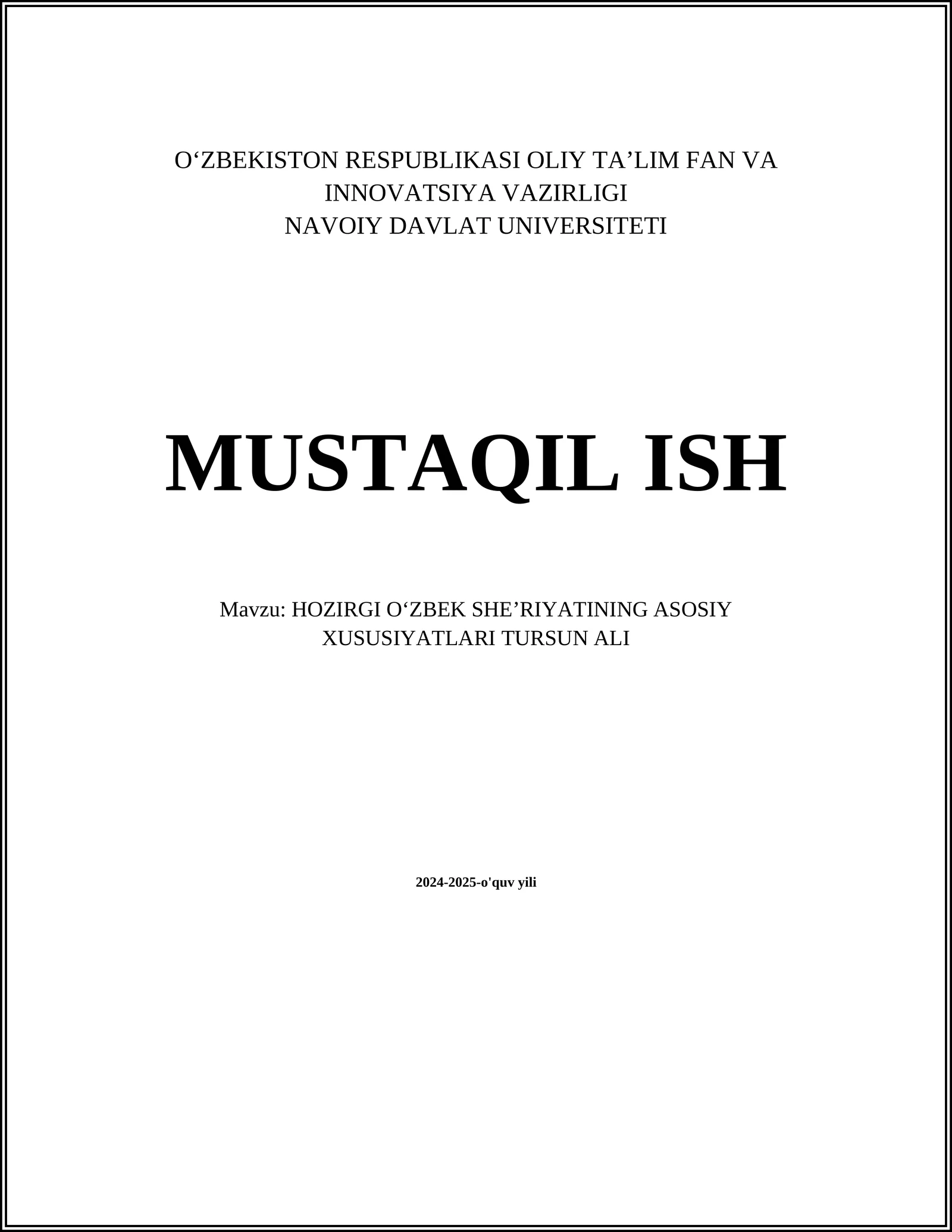 HOZIRGI OʻZBEK SHEʼRIYATINING ASOSIY XUSUSIYATLARI TURSUN ALI