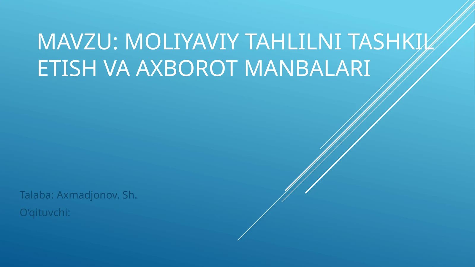 Moliyaviy tahlilni tashkil etish va axborot manbalari