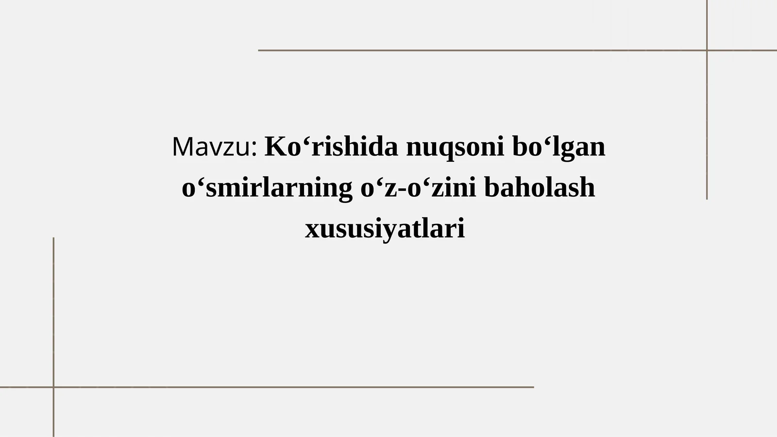 Ko‘rishida nuqsoni bo‘lgan o‘smirlarning o‘z-o‘zini baholash xususiyatlari