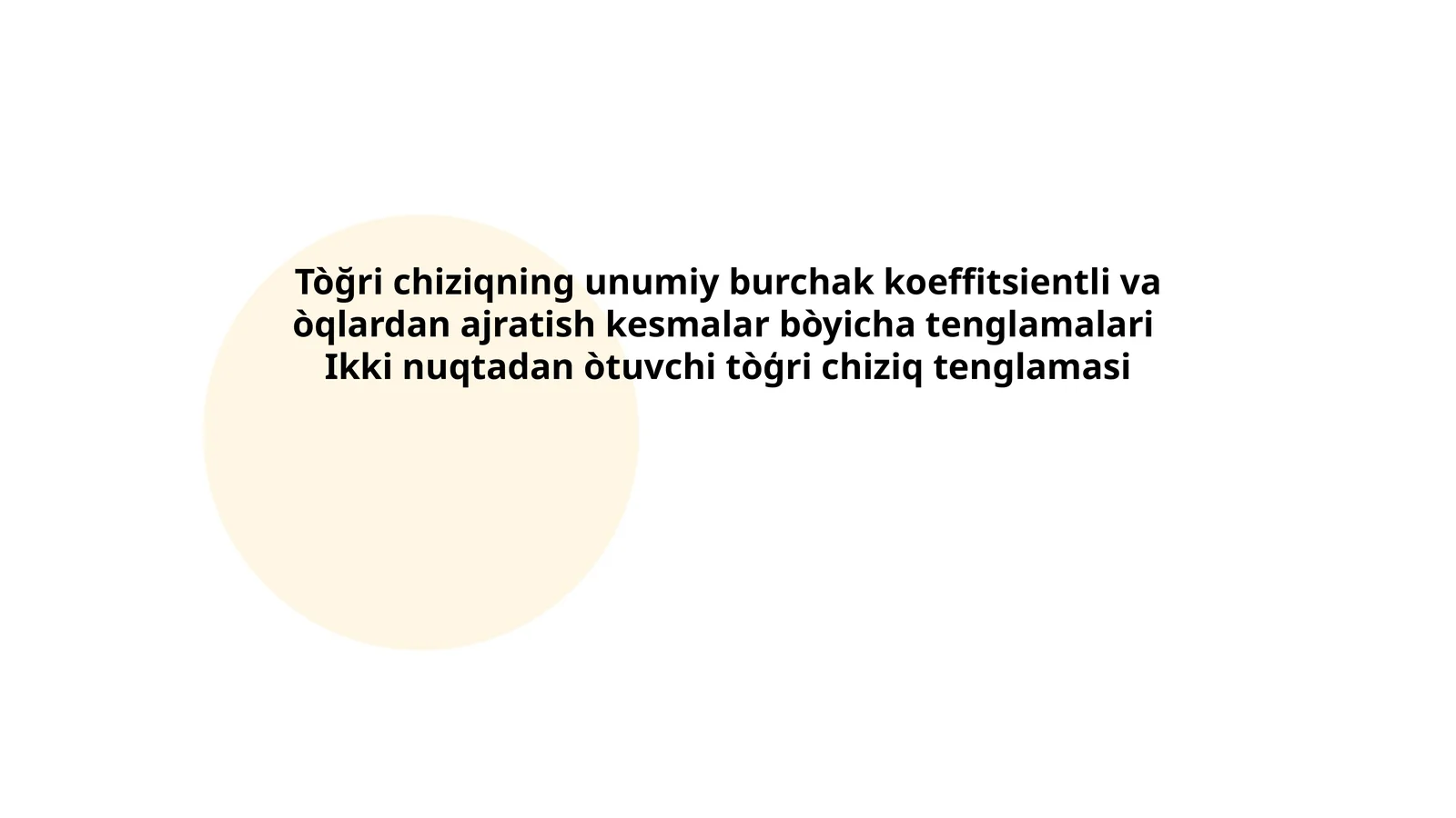 Tòğri chiziqning umumiy tenglamasi