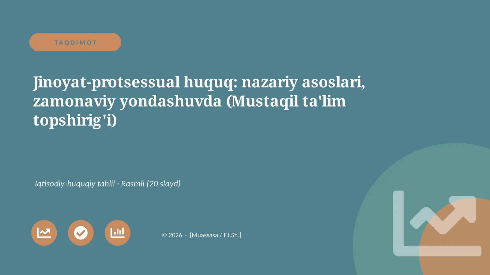 Jinoyat-protsessual huquq: nazariy asoslari, zamonaviy yondashuvda (Mustaqil ta'lim topshirig'i)