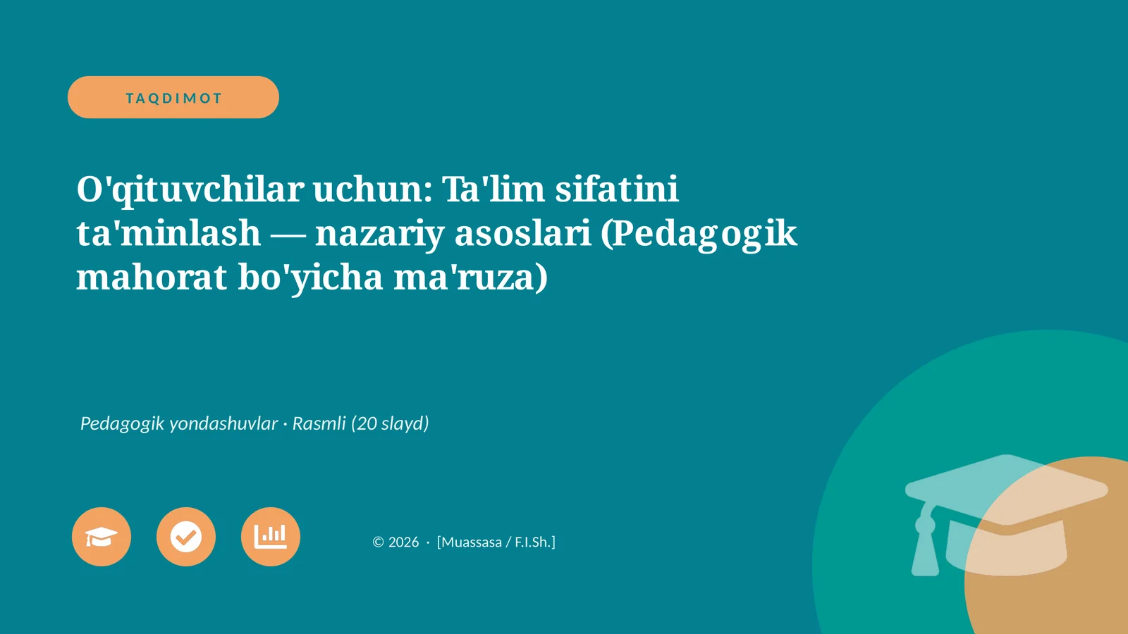 Ta'lim sifatini ta'minlash — nazariy asoslari (Pedagogik mahorat bo'yicha ma'ruza)