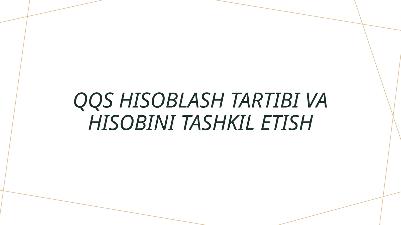 QQS hisoblash tartibi va hisobini tashkil etish