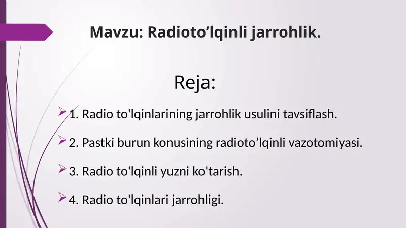 Radioto’lqinli jarrohlik.