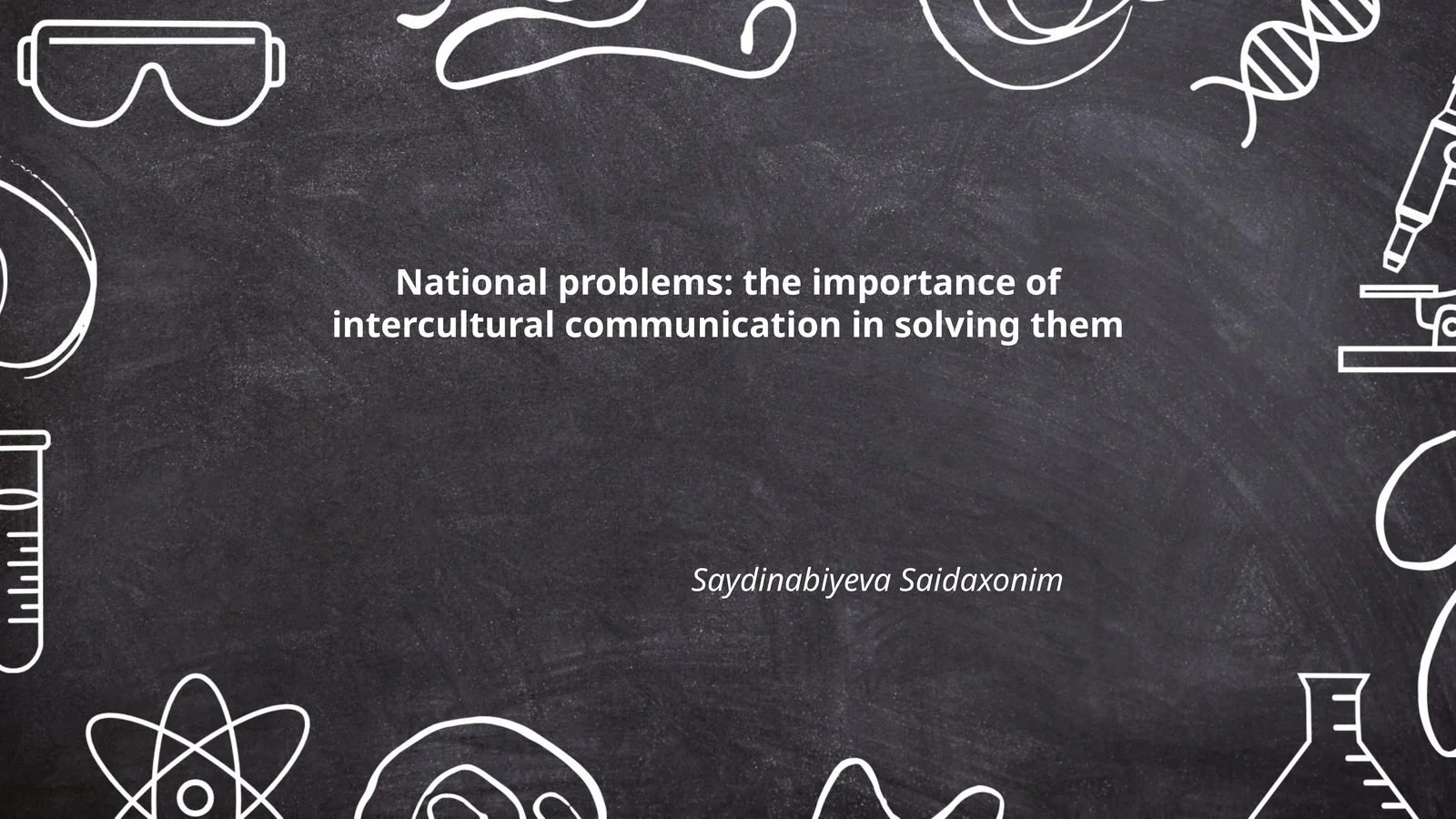 National problems: the importance of intercultural communication in solving them