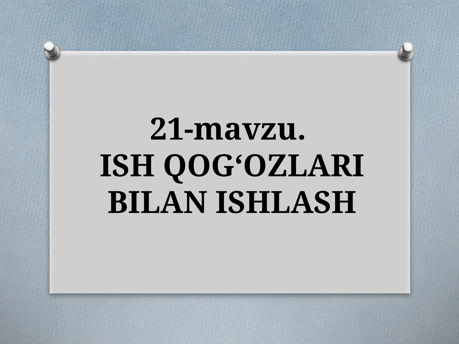 ISHQOG‘OZLARI BILAN ISHLASH