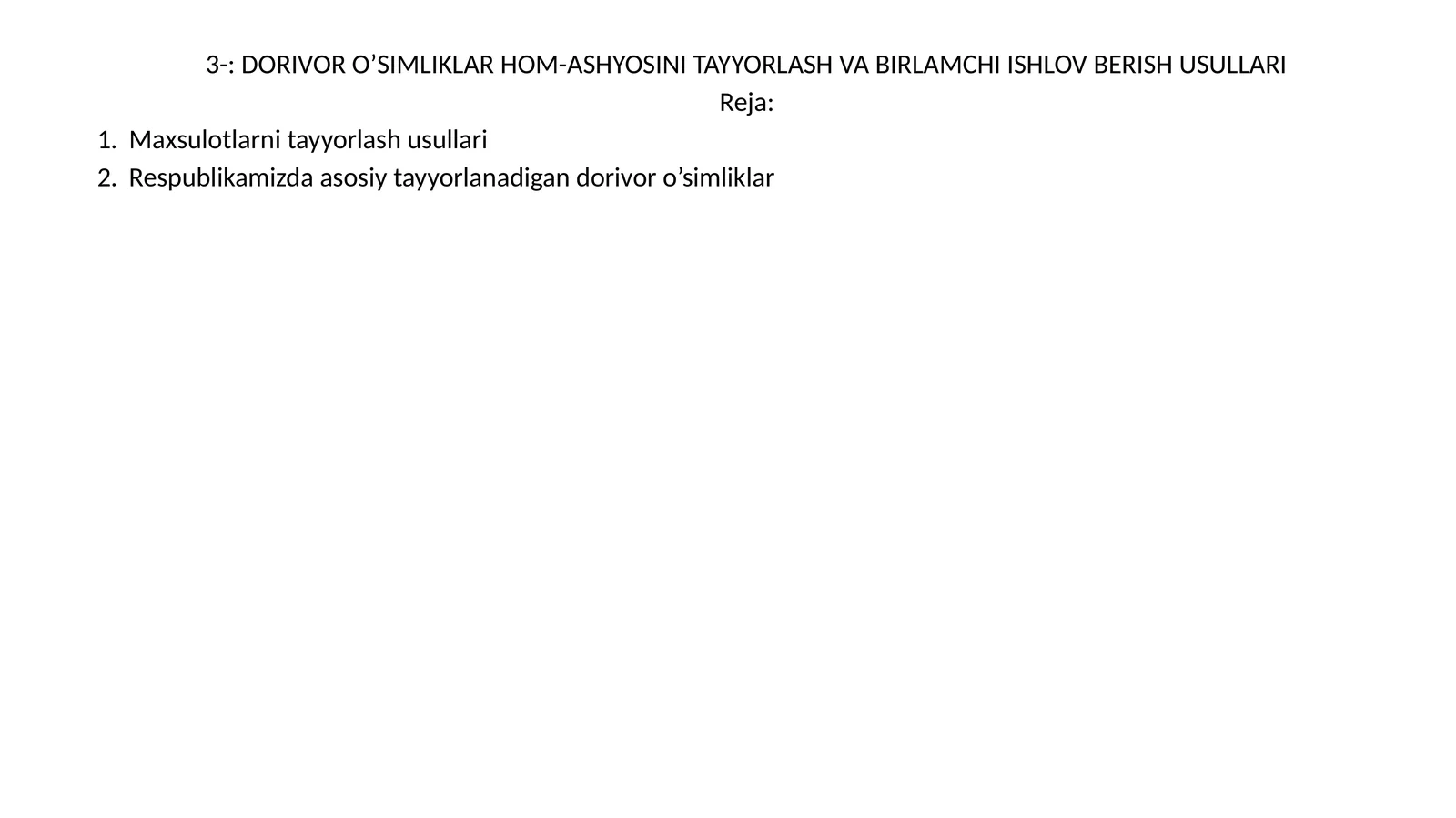 O’simliklarni tayyorlash usullari