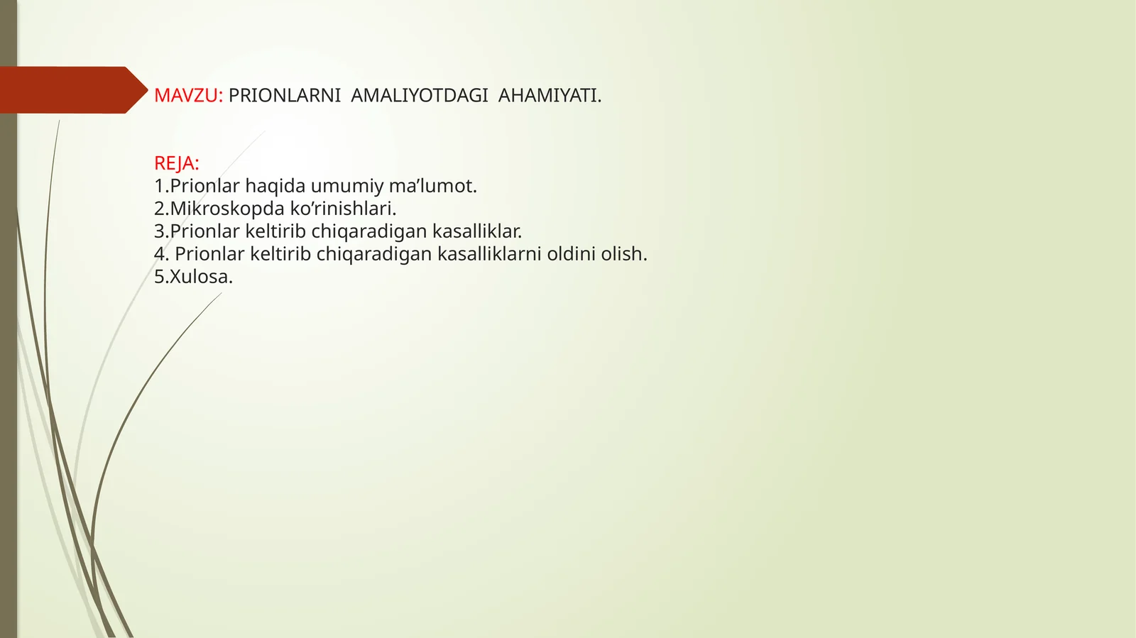PRIONLARNI AMALIYOTDAGI AHAMIYATI