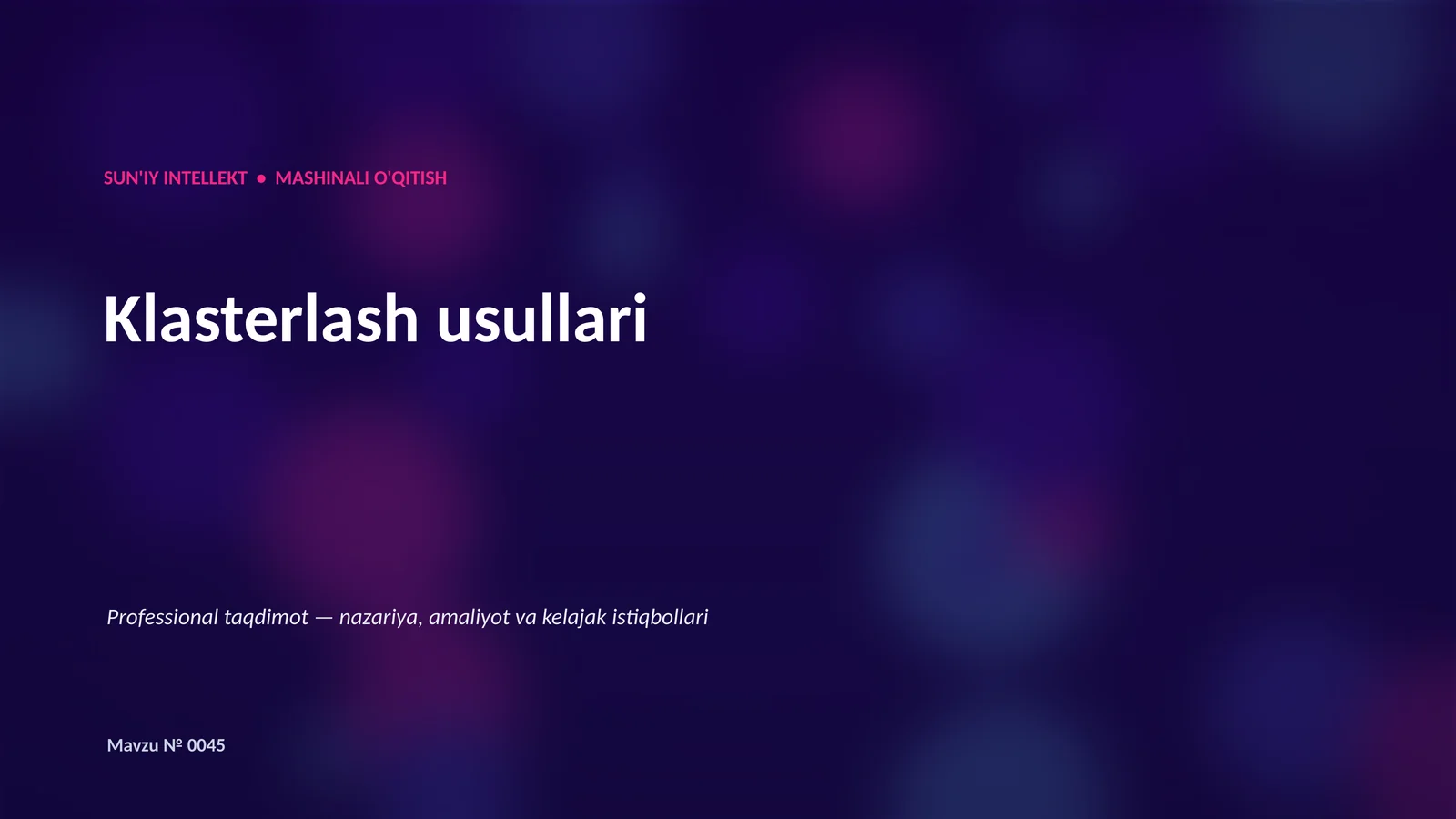 SUN'IY INTELLEKT • MASHINALI O'QITISH