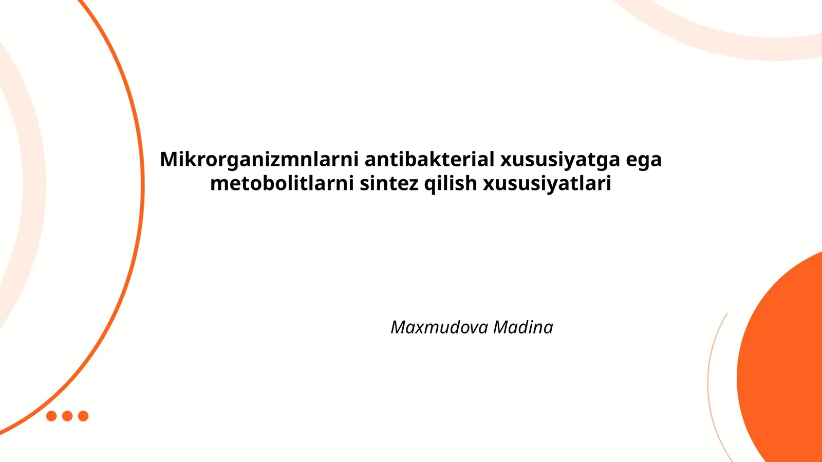 Mikrorganizmlar va ularning antibakterial metabolitlari