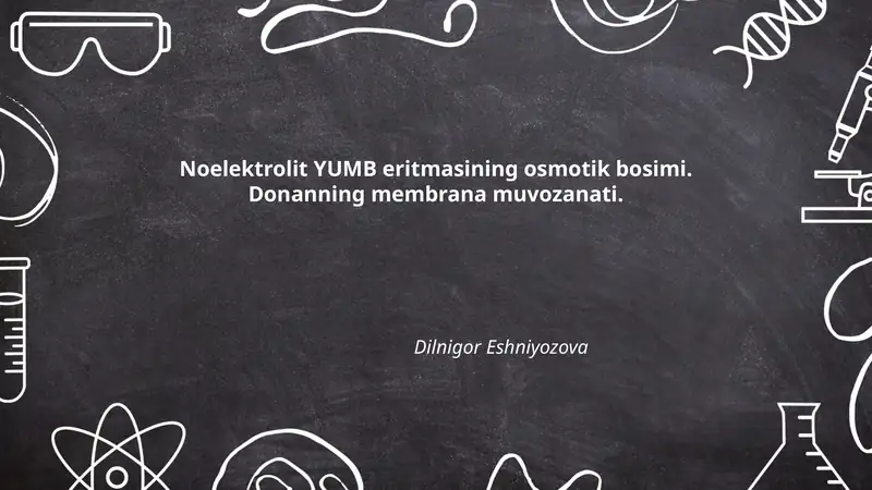Noelektrolit YUMB eritmasining osmotik bosimi