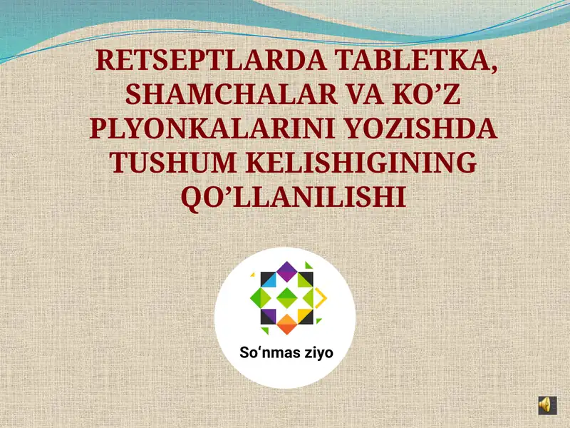 Tabletkalar va Shamchalar