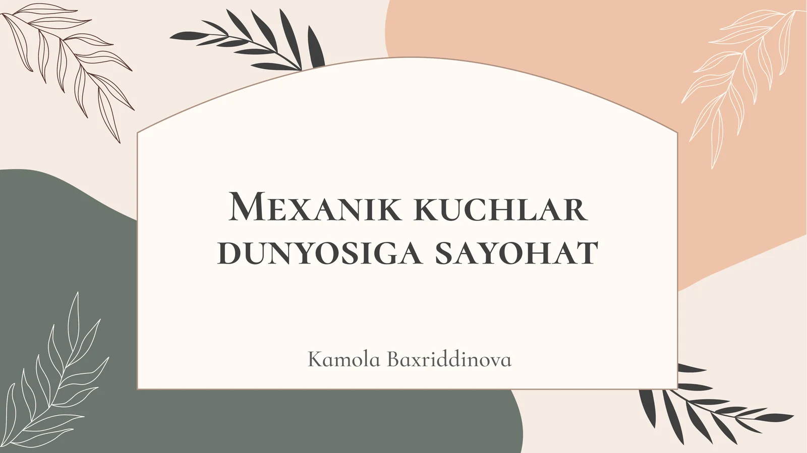 Mexanik kuchlar dunyosiga sayohat