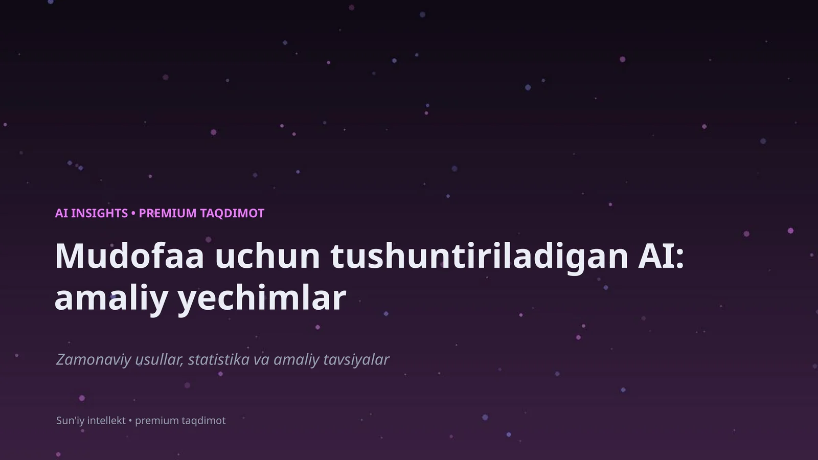 Mudofaa uchun tushuntiriladigan AI: amaliy yechimlar
