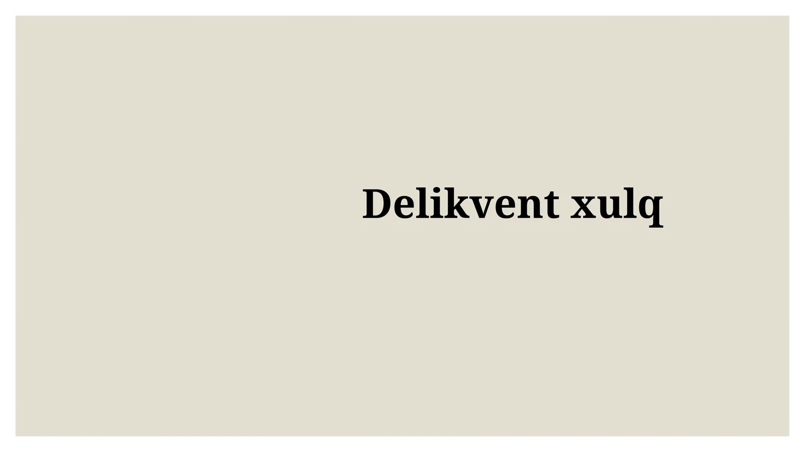 Delikventxulq