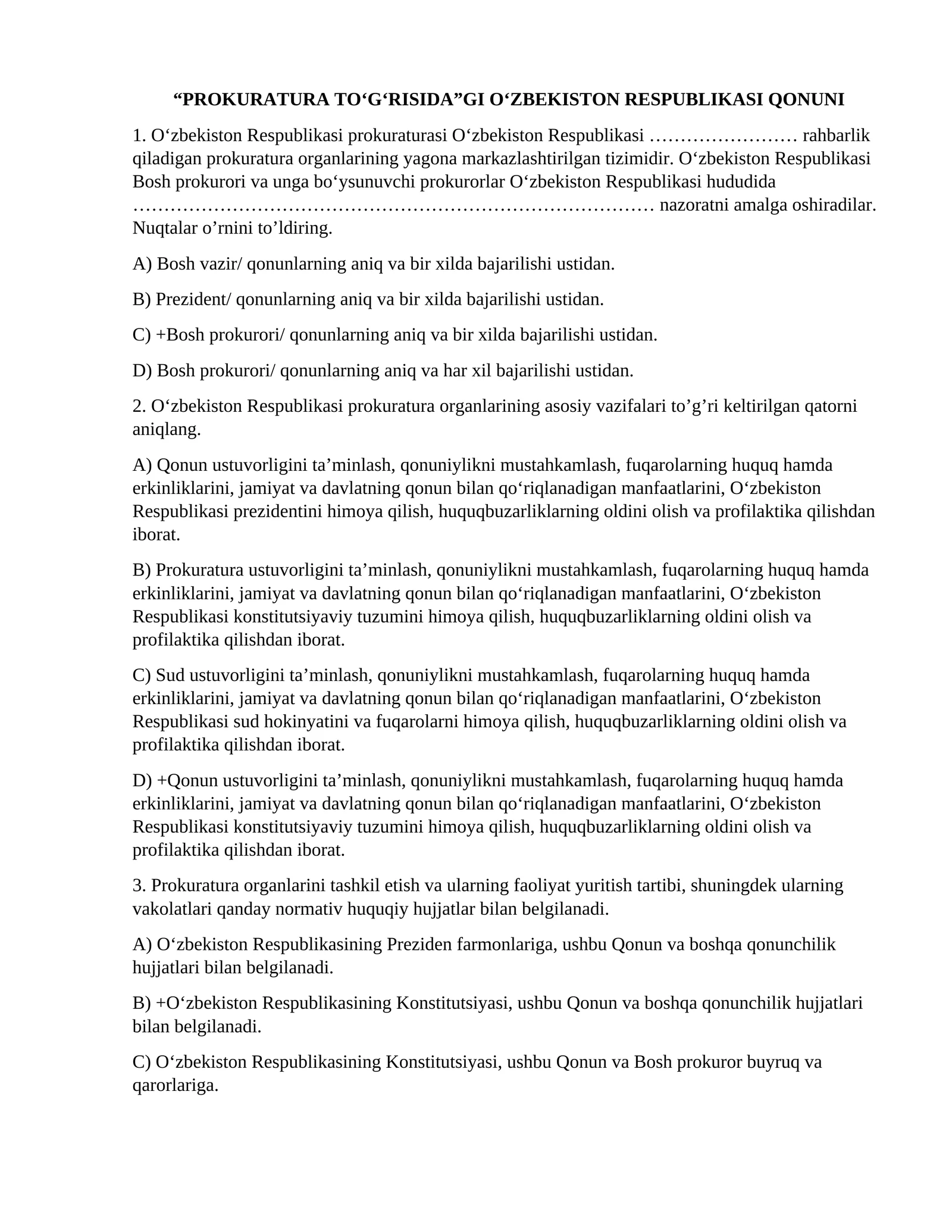 “PROKURATURA TO‘G‘RISIDA”GI O‘ZBEKISTON RESPUBLIKASI QONUNI, UZBMB uchun test