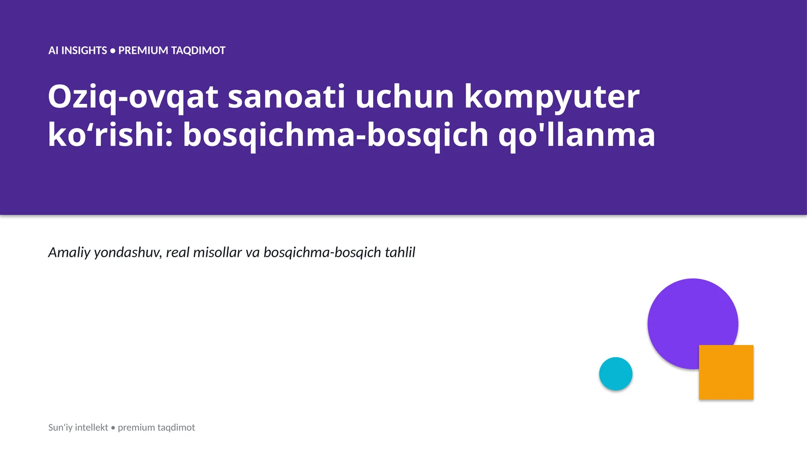 Oziq-ovqat sanoati uchun kompyuter koʻrishi: bosqichma-bosqich qo'llanma