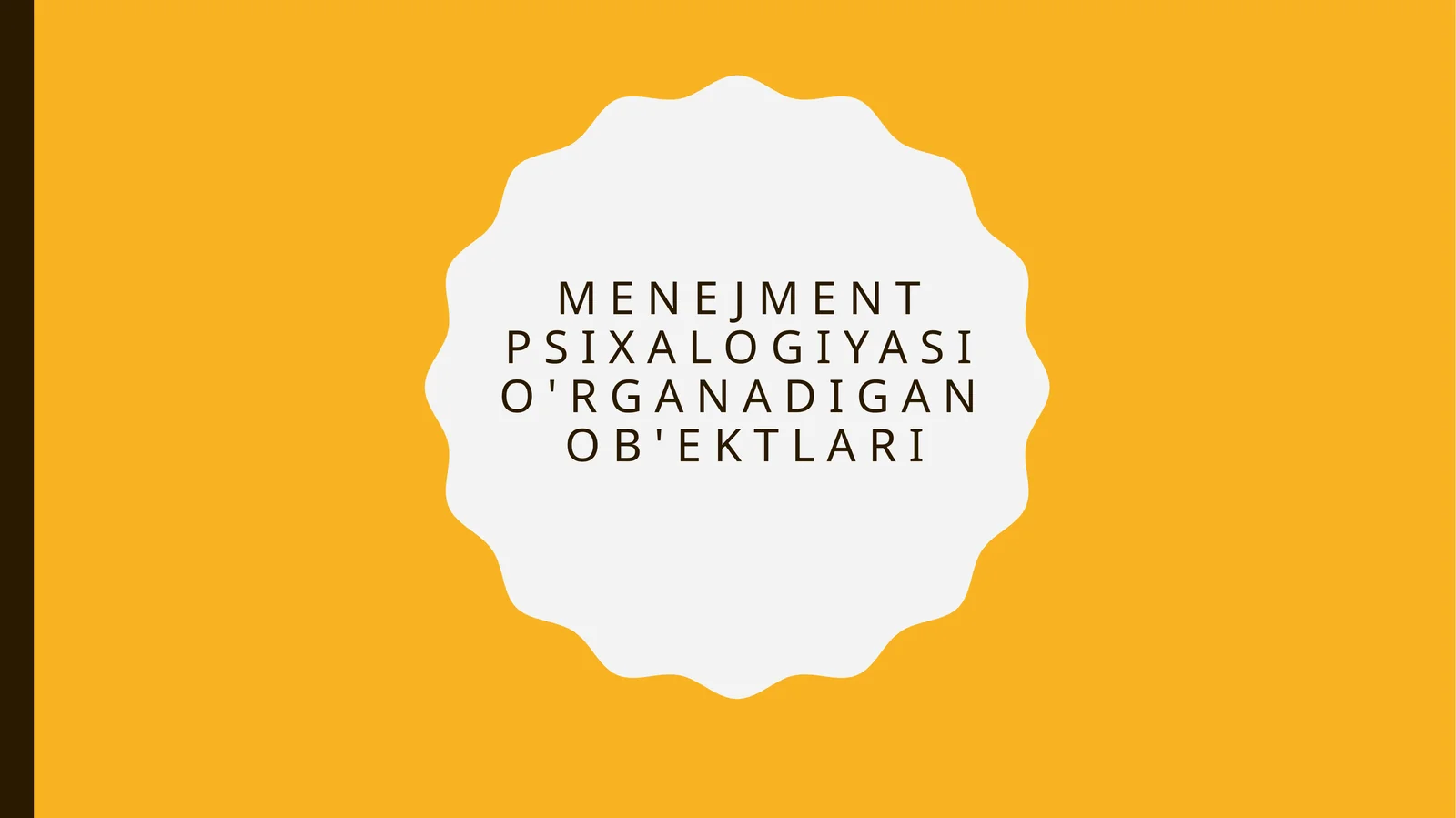 Menejment psixologiyasi o'rganadigan ob'ektlari