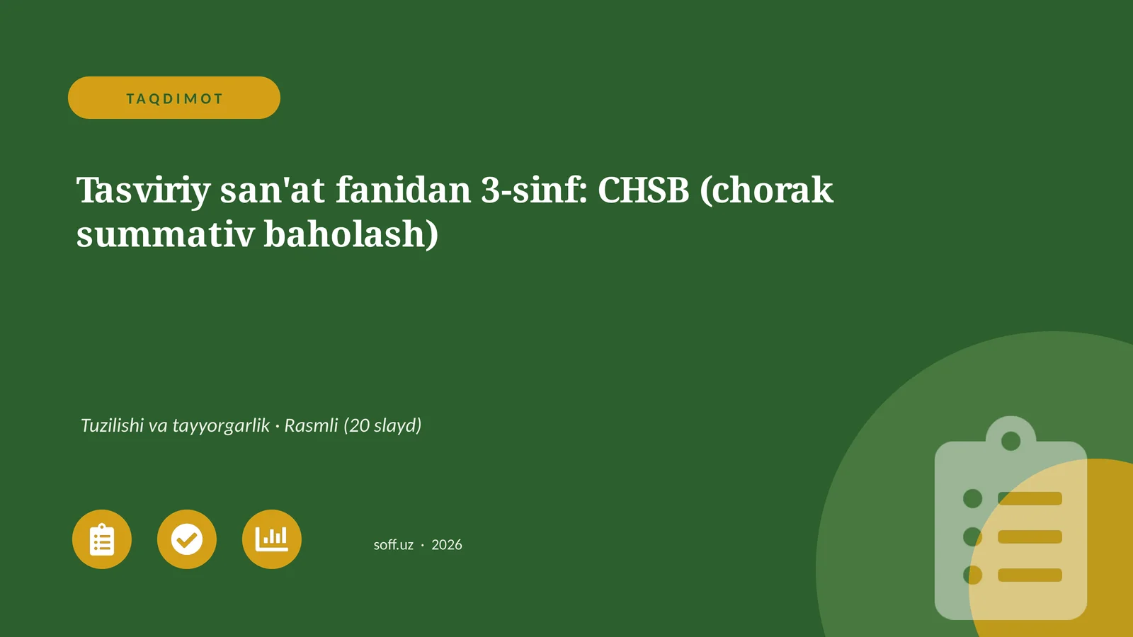 Tasviriy san'at fanidan 3-sinf: CHSB (chorak summativ baholash)