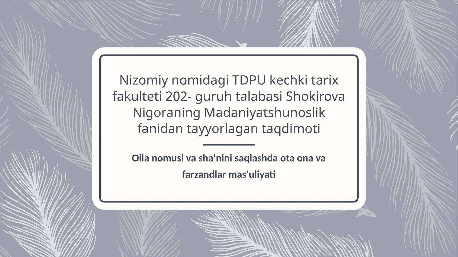 Oila nomusi va sha'nini saqlashda ota ona va farzandlar mas'uliyati