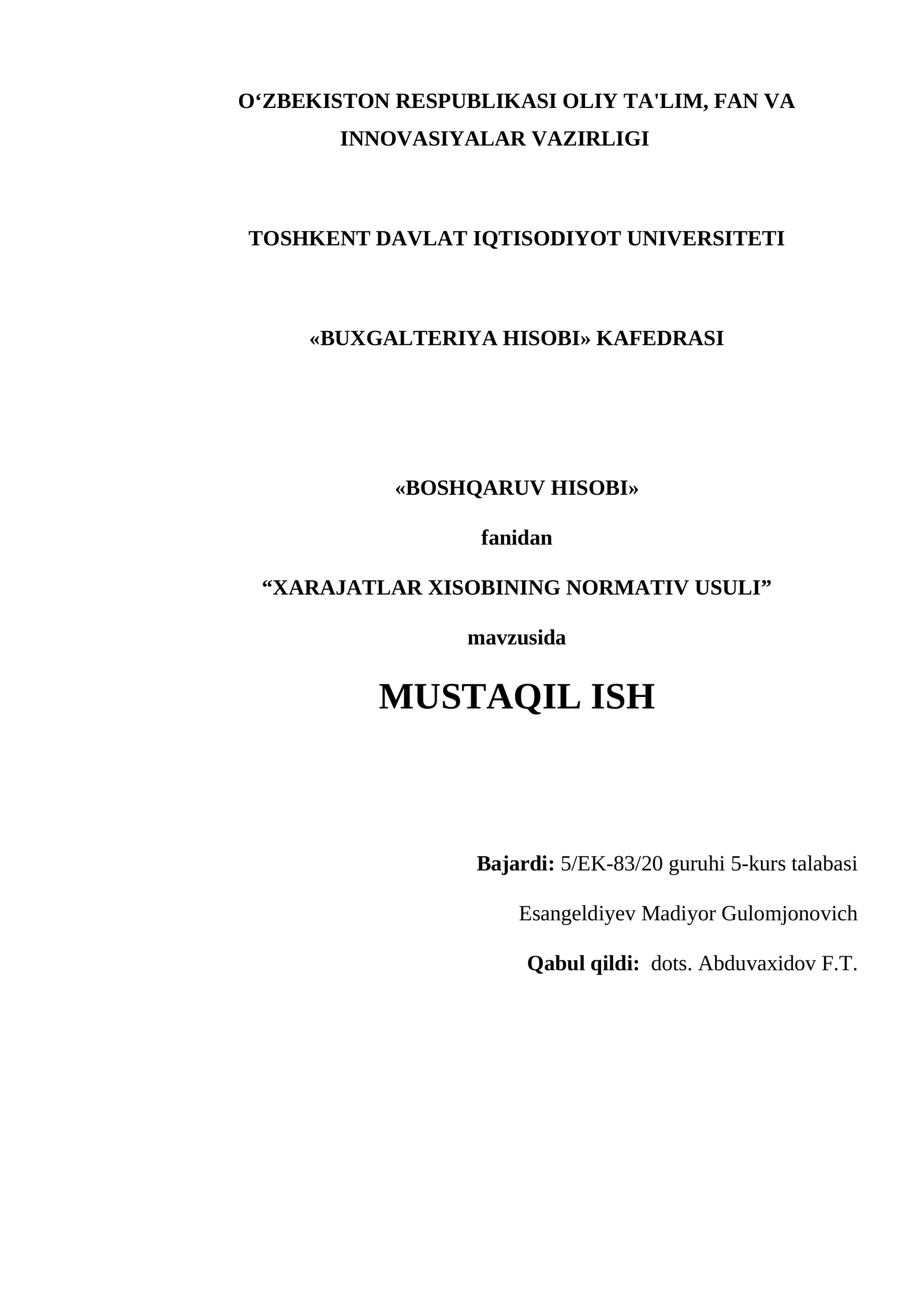 BOSHQARUV HISOBI fanidan “XARAJATLAR XISOBINING NORMATIV USULI” mavzusida MUSTAQIL ISH