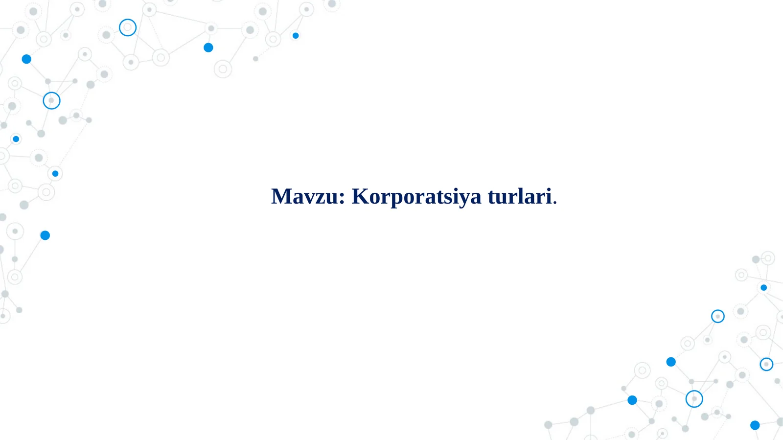 Korporatsiya  turlari