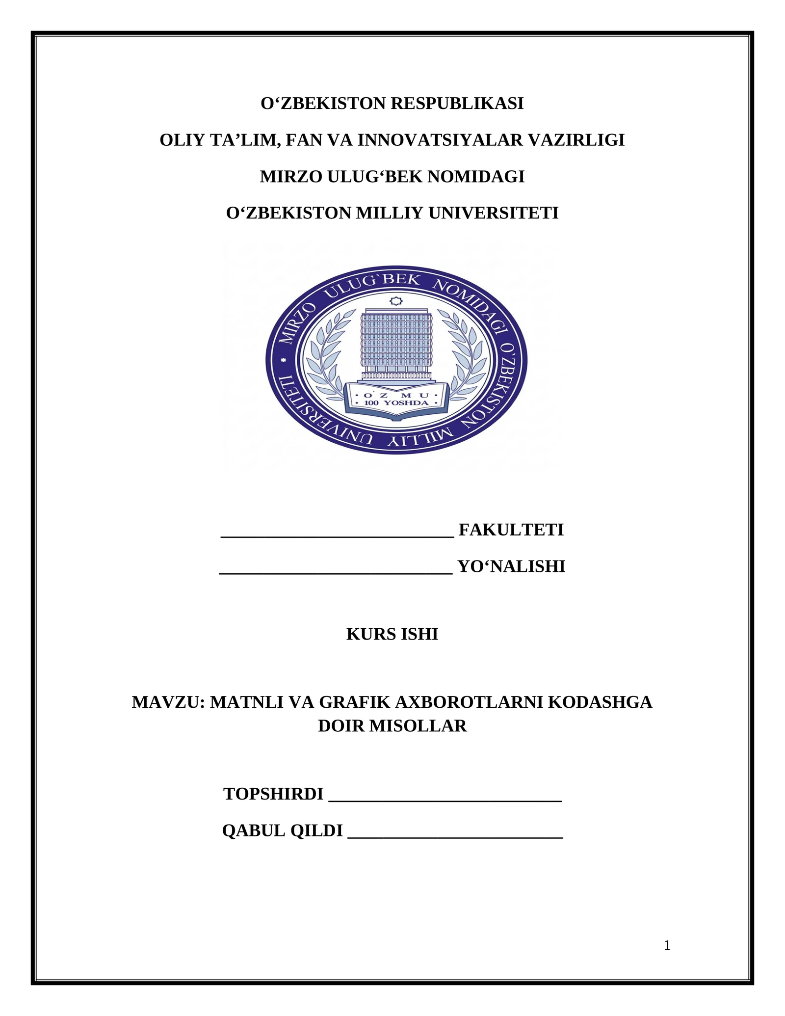 MATNLI VA GRAFIK AXBOROTLARNI KODASHGA DOIR MISOLLAR