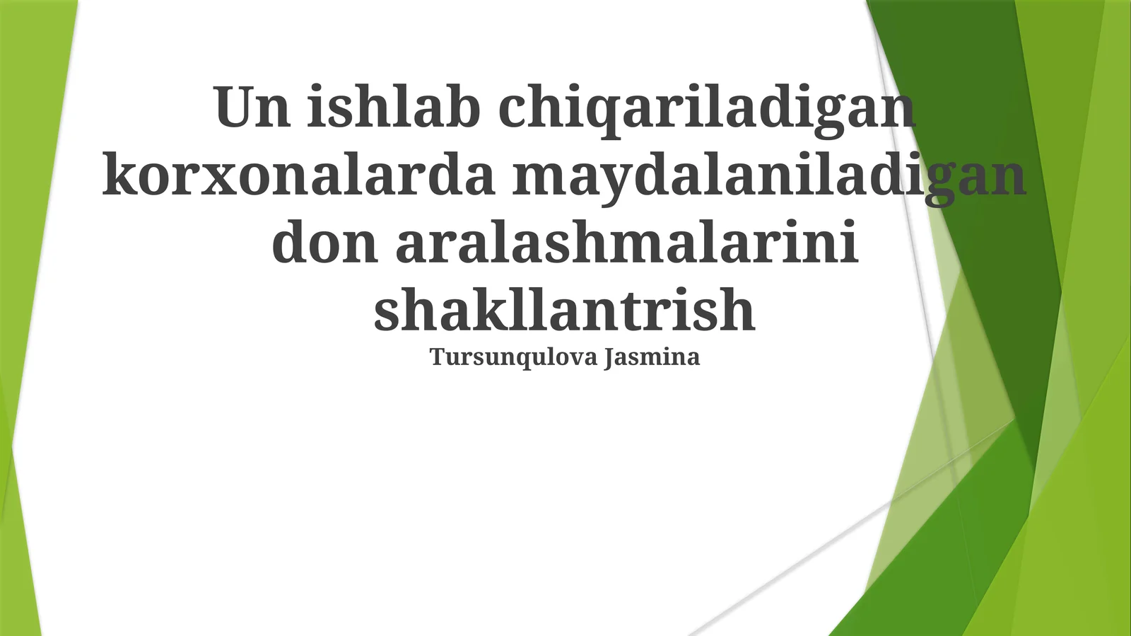 Un ishlab chiqariladigan korxonalarda maydalaniladigan don aralashmalarini shakllantrish