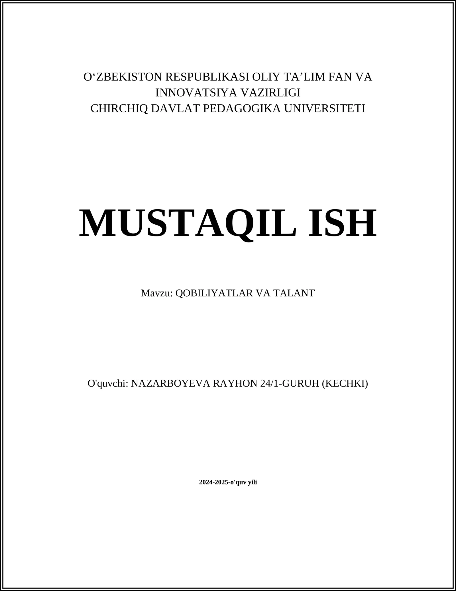 MUSTAQIL ISH Mavzu: QOBILIYATLAR VA TALANT