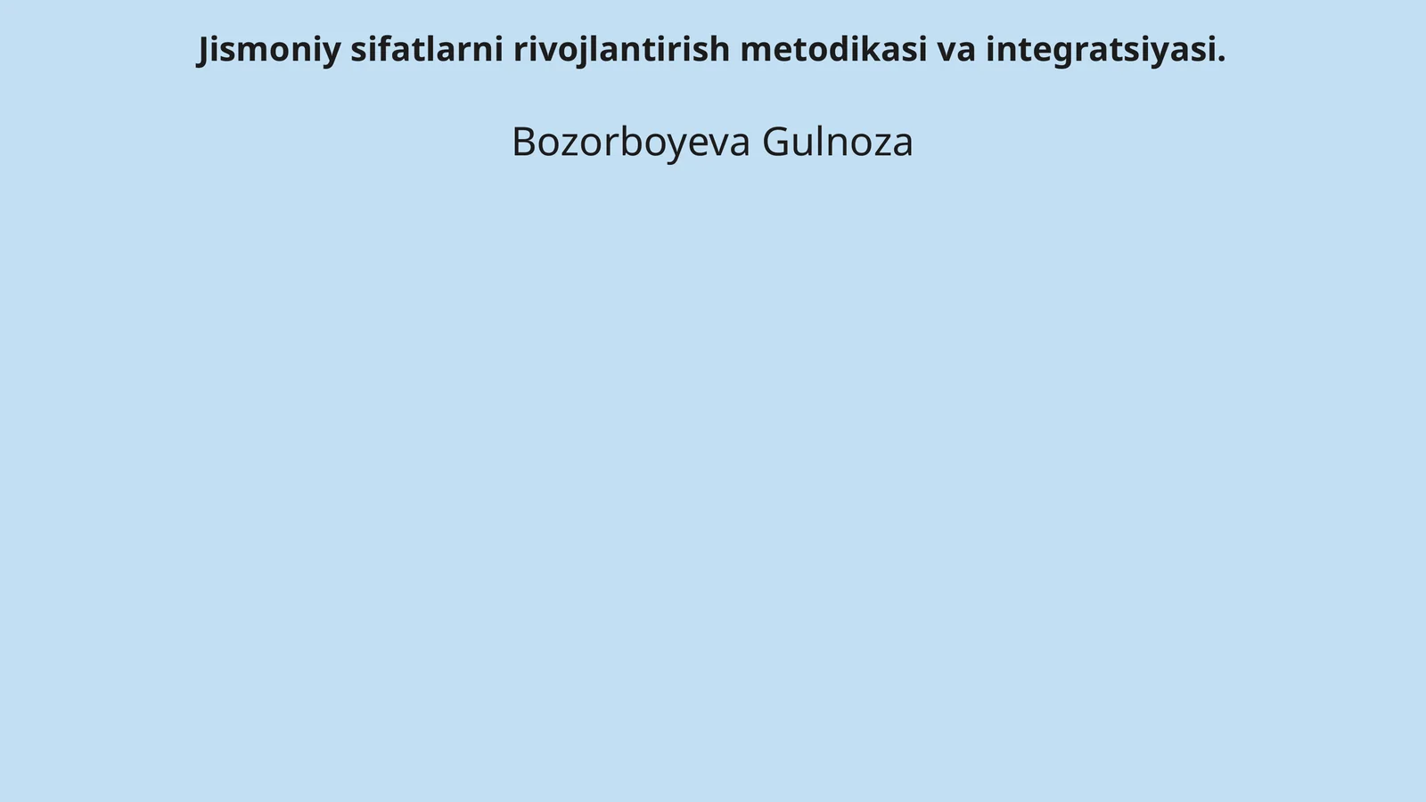 Jismoniy sifatlarni rivojlantirish metodikasi va integratsiyasi