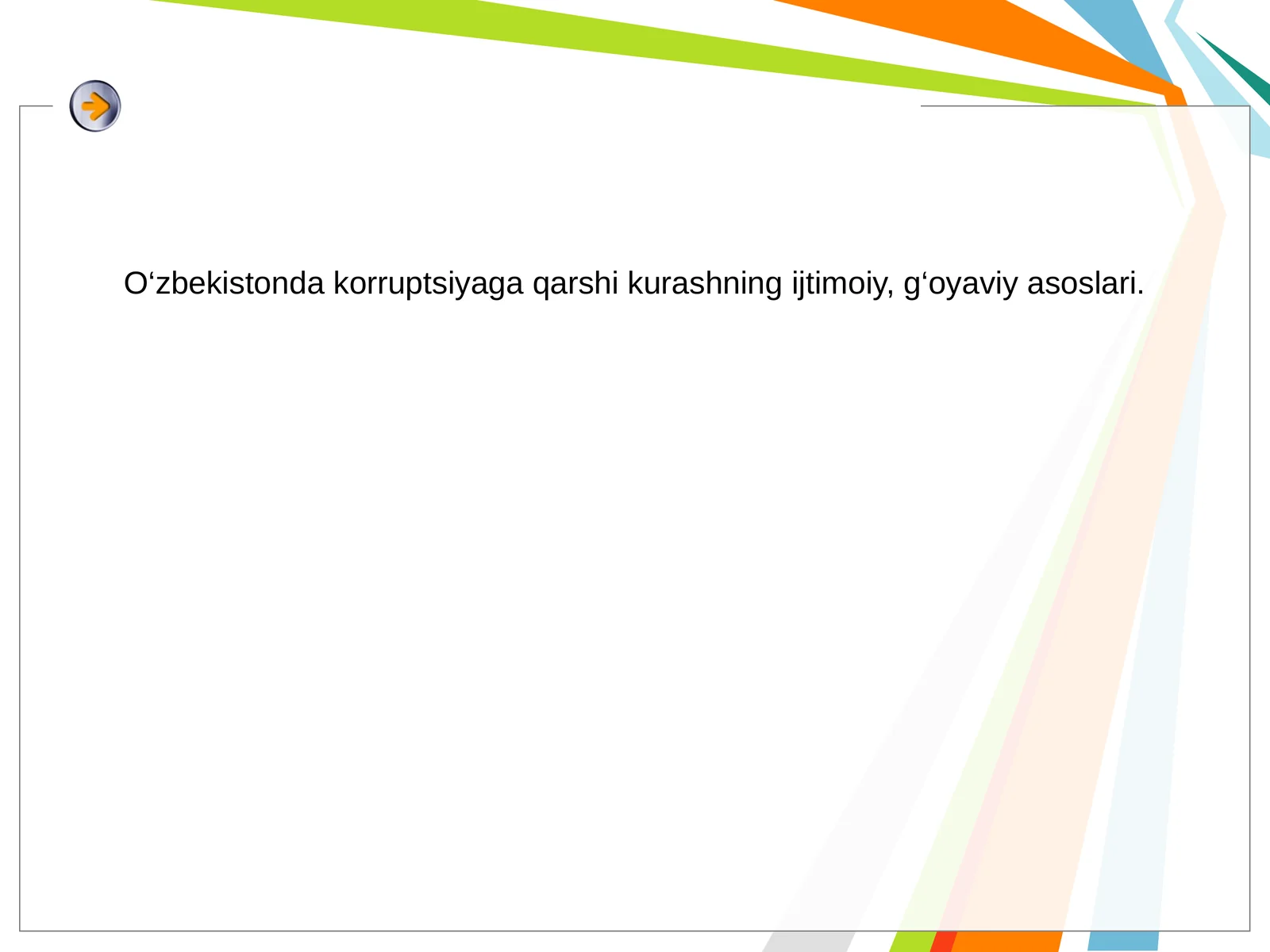 O‘zbekistonda korruptsiyaga qarshi kurashning ijtimoiy, g‘oyaviy asoslari