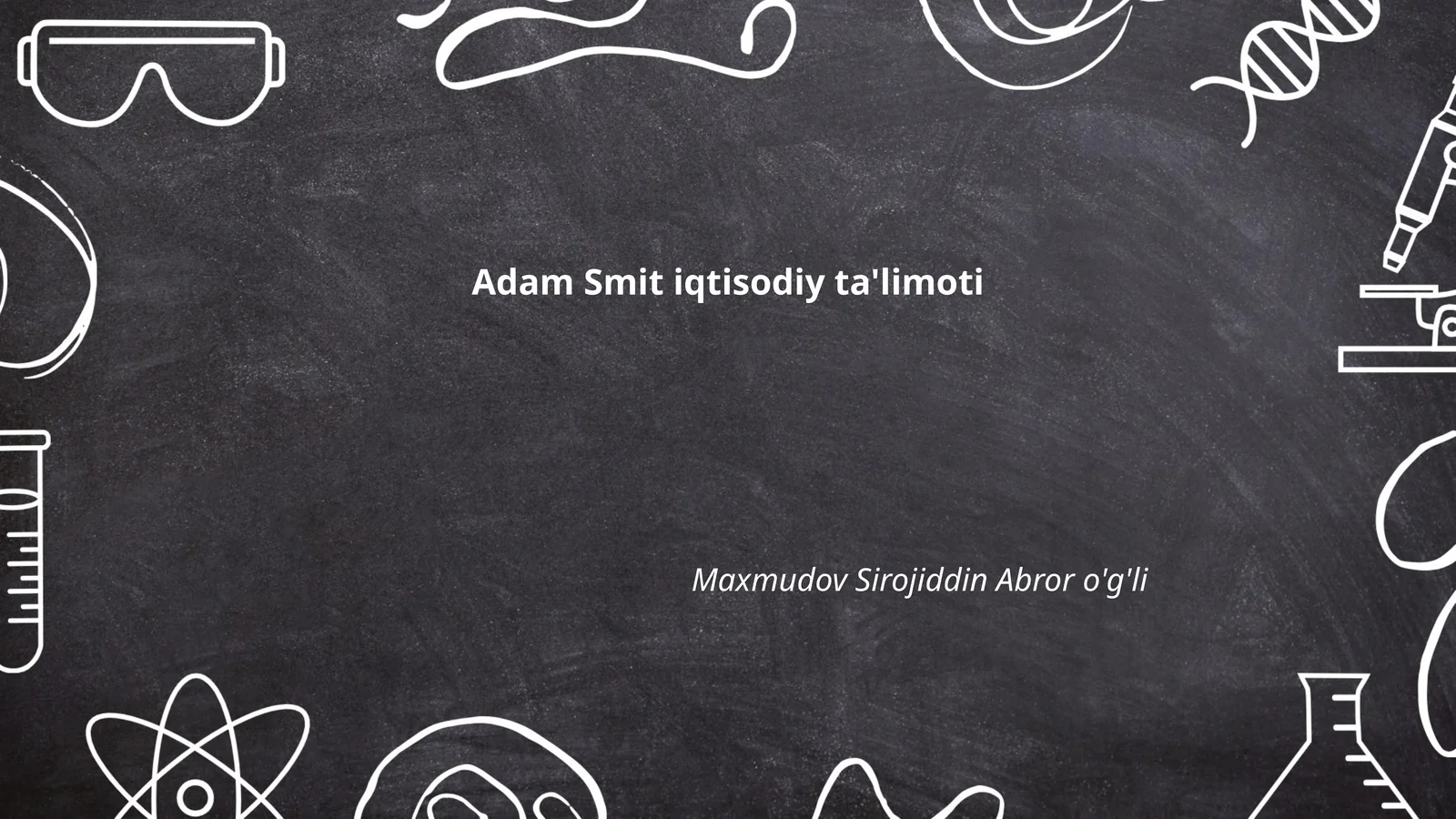 Adam Smit iqtisodiy ta'limoti