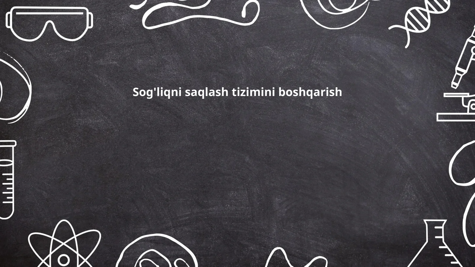 Sog'liqni saqlash tizimini boshqarish